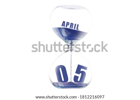 april 5th. Day 5 of month, Hour glass and calendar concept. Sand glass on white background with calendar month and date. schedule and deadline spring month, day of the year concept.
