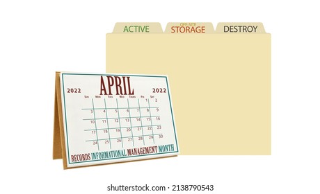 April Records Informational Management Month Calendar In Front Of File Folders (Active, Off Site Storage, Destroy) On White Background