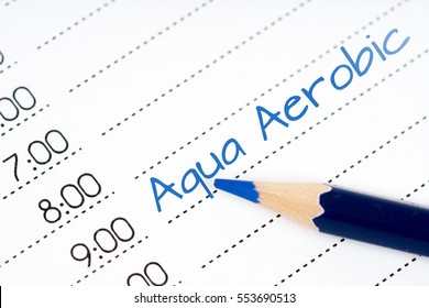 Aqua Aerobic, Day Schedule With Pencil