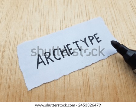Archetype writting on table background.