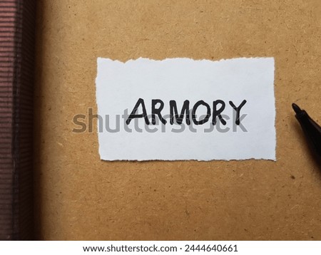 Armory writting on table background.