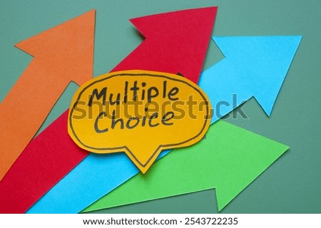 Arrows with multiple choice text. Decision making and options selection.
