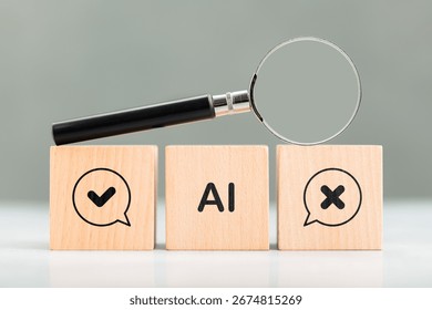 Artificial intelligence analyzing and validating information with magnifying glass highlighting AI, check mark, and cross symbol on wooden cubes, concept of fact checking and decision accuracy