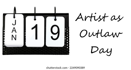 Artist as Outlaw Day - January 19 - USA Holiday - Shutterstock ID 2249090389