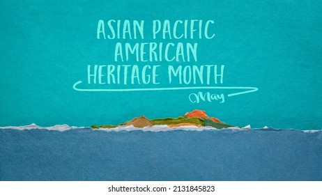 Asian Pacific American Heritage Month, May - handwriting with  abstract paper ocean and island landscape, reminder of cultural event - Shutterstock ID 2131845823
