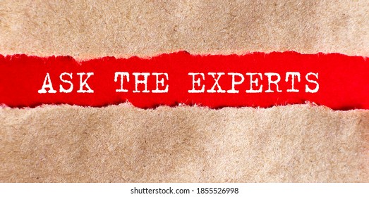Ask the experts word written under torn paper, business concept