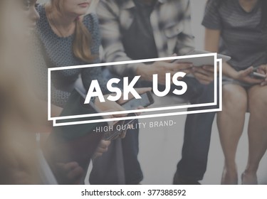 Ask Us Question Inquries Contact Advice Answer Concept