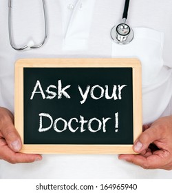 Ask Your Doctor !