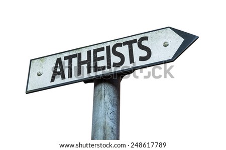 Atheists sign isolated on white background
