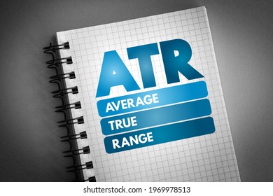 ATR Average True Range - Technical Analysis Volatility Indicator For Commodities, Acronym Text On Notepad