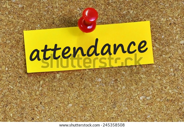 Attendance Word On Notepaper Brown Cork Stock Photo 245358508 ...