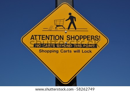 Attention shoppers sign