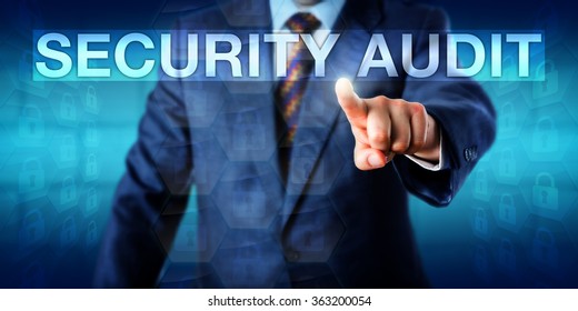 Auditor Is Pressing The Push Button For SECURITY AUDIT On A Touch Screen Interface. Business Metaphor And Technology Concept For The Systematic Security Evaluation Of A Corporate Information System.