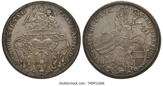 Austria Austrian City Of Salzburg Silver Coin 1 One Reichsthaler 1717, Archiepiscopal Arms, Madonna And Child Above Cardinal’s Hat And Oval Shield Flanked By Ropes, Saint Rupert With Sack Of Salt