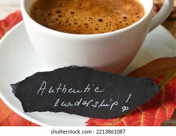 Authentic Leadership -  Cup Of Coffee With Note 