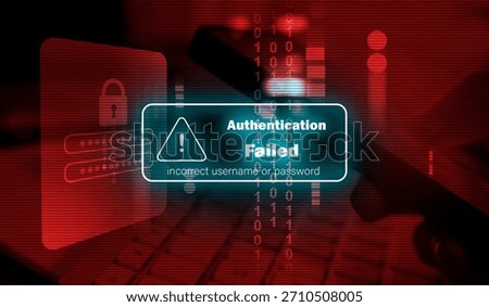 Authentication Failed , incorrect username and password  , security control