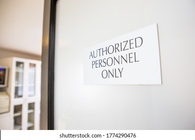 Authorized Personnel Only Sign At Oral Surgery Dental Medical Office Practice Sterilization Room Staff Equipment And Instrumentation Area