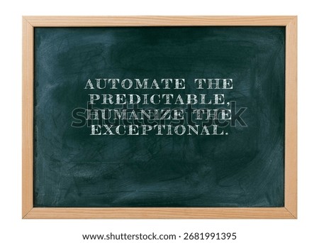 Automate the predictable humanize the exceptional Leverage tech for scale. efficiency, innovation, customer experience