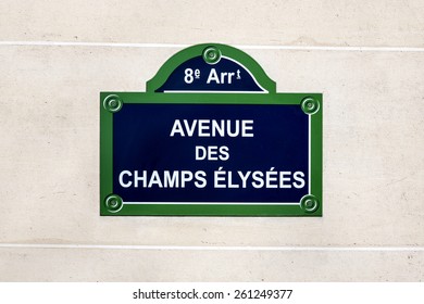
The Avenue Des Champs Elysees Street Sign,  Situated In The 8th Arrondissement Of Paris, France. One Of The Most Famous Streets In The World.