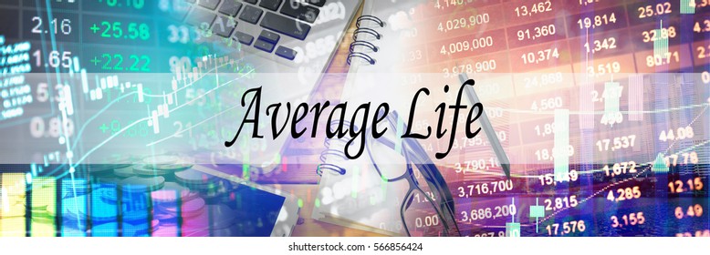Average Life - Hand writing word to represent the meaning of financial word as concept. A word Average Life is a part of Investment&Wealth management in stock photo.