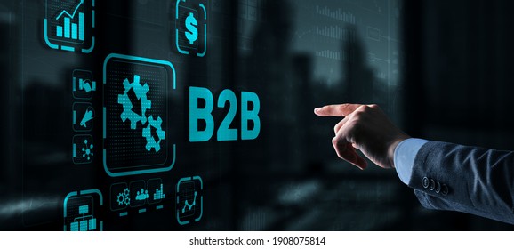 B2B Business Technology Marketing Company Commerce concept. Business to Business.
