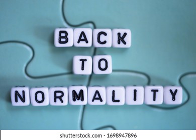 Back To Normal Life Concept Or Return To Old Habits And Routine