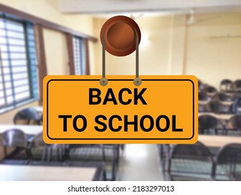 Back To School Sigh With Door Handle On Blur Classroom. Concept For Back To School.