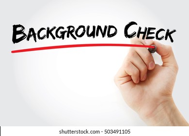 Background Check - process a person or company uses to verify that an individual is who they claim to be, text concept with marker