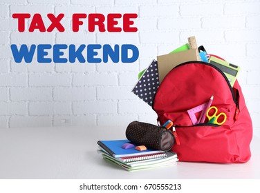 Backpack with school supplies and text TAX FREE WEEKEND on brick wall background - Shutterstock ID 670555213
