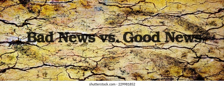 Bad Nwes Vs. Good News