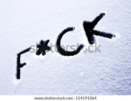 Bad Word On Snowy Glass Stock Photo Edit Now 514191064 Shutterstock