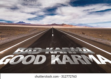 Bad/Good Karma Written On Desert Road