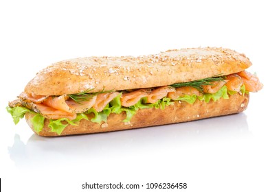 Baguette Sub Sandwich Whole Grains With Smoked Salmon Fish Fresh Isolated On A White Background
