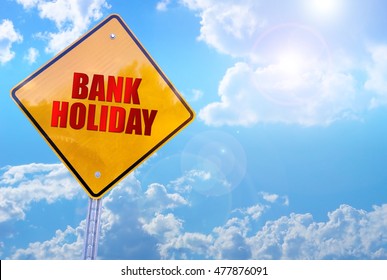 Bank Holiday Word On Yellow Traffic Sign Blue Sky Background