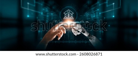 Banking: Hands of Robot and Human Touch Banking Solutions of Global Networking, Financial Transactions, Seamless Integration, Advancing Digital Technologies of Future.
