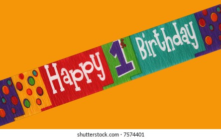 Banner Stating Happy First Birthday Isolated On A Color Background