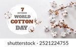 Banner for World Cotton Day with branches with cotton flowers