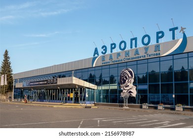 BARNAUL, RUSSIA - SEPTEMBER 28, 2020:The Building Of The Airport Named After Russian Cosmonaut Gherman Titov In Barnaul. Russia