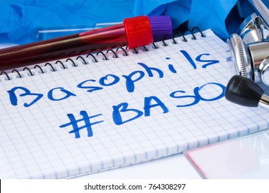 Basophils Count Procedure (#Baso) White Blood Cell Test. Laboratory Test Tubes With Blood, Stethoscope, Smear Or Film And Gloves Are Near Note With Text Basophils (#Baso) On Table In Doctor Office