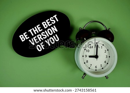 Be The Best Version Of You text on speech bubble with alarm clock on green background