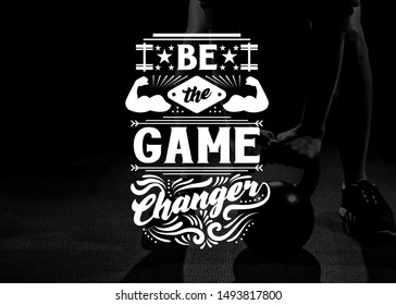 14+ Be the game changer wallpaper download info