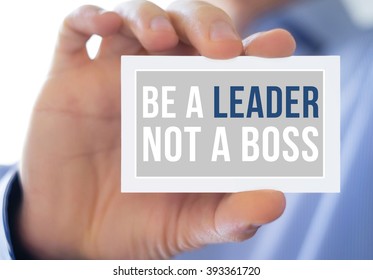 Be A Leader Not A Boss