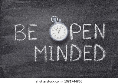 Be Open Minded Phrase Handwritten On Chalkboard With Vintage Precise Stopwatch Used Instead Of O