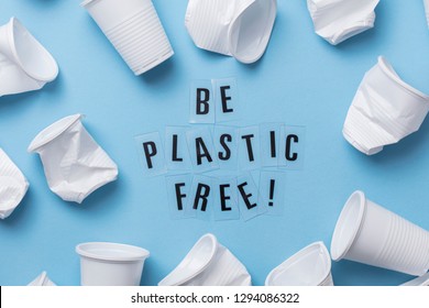 Be Plastic Free Message With A Single Use Cup