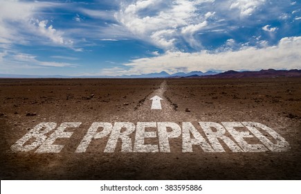 Be Prepared written on desert road