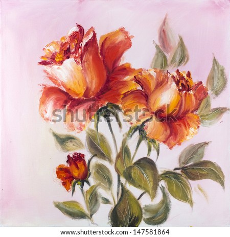 Beautiful roses, oil painting on canvas