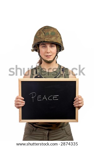 A beautiful soldier girl holding the chalkboard with peace word
