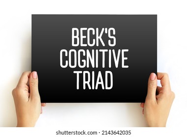 Beck's cognitive triad - cognitive-therapeutic view of the three key elements of a person's belief system present in depression, text concept on card - Shutterstock ID 2143642035