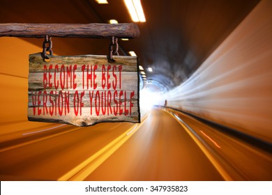 Become The Best Version Of Yourself Motivational Phrase Sign On Old Wood With Blurred Background