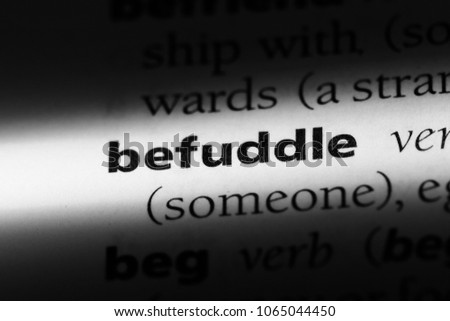befuddle word in a dictionary. befuddle concept.